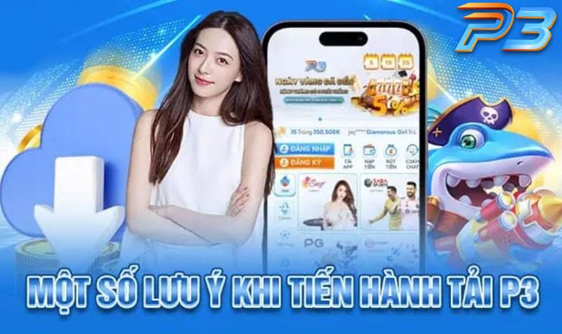 Hướng dẫn cách tải app P3 cho IOS & Android nhanh chóng 3 Vì sao người chơi nên tải app P3?