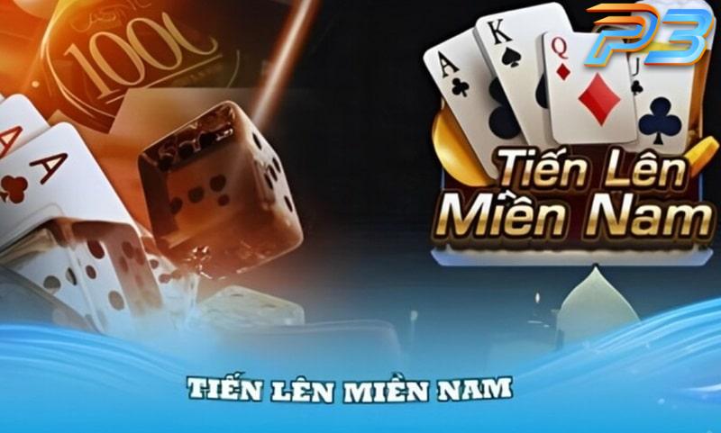 Cách chơi tiến lên miền nam dễ thắng nhất tại nhà cái P3 1 Khái niệm về game tiến lên miền nam bạn cần biết
